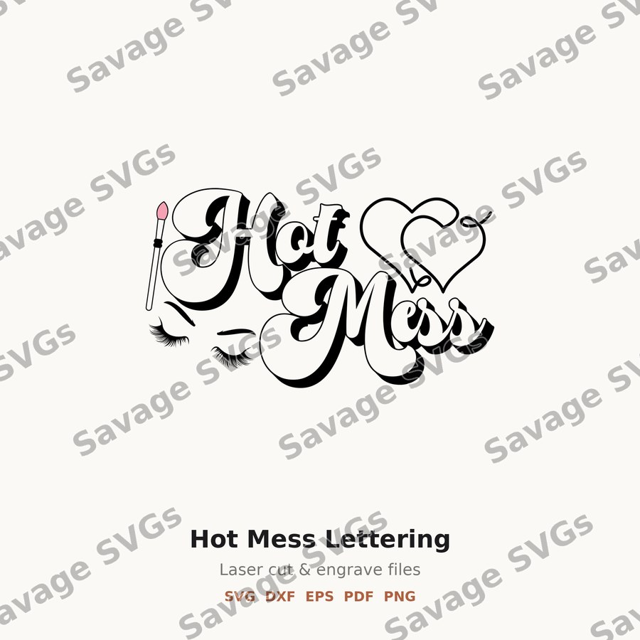 Hot Mess Lettering