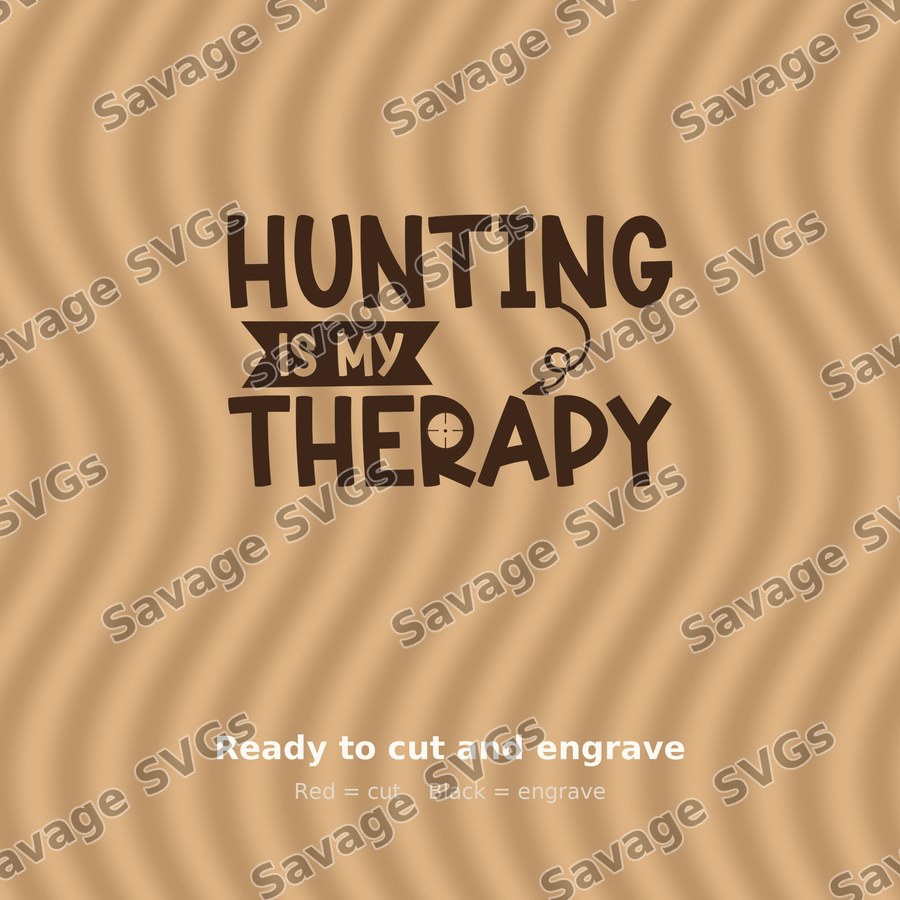 Hunting Is My Therapy