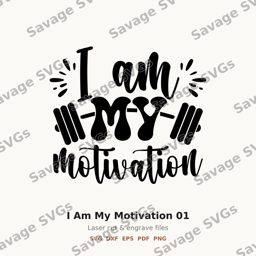 I Am My Motivation 01