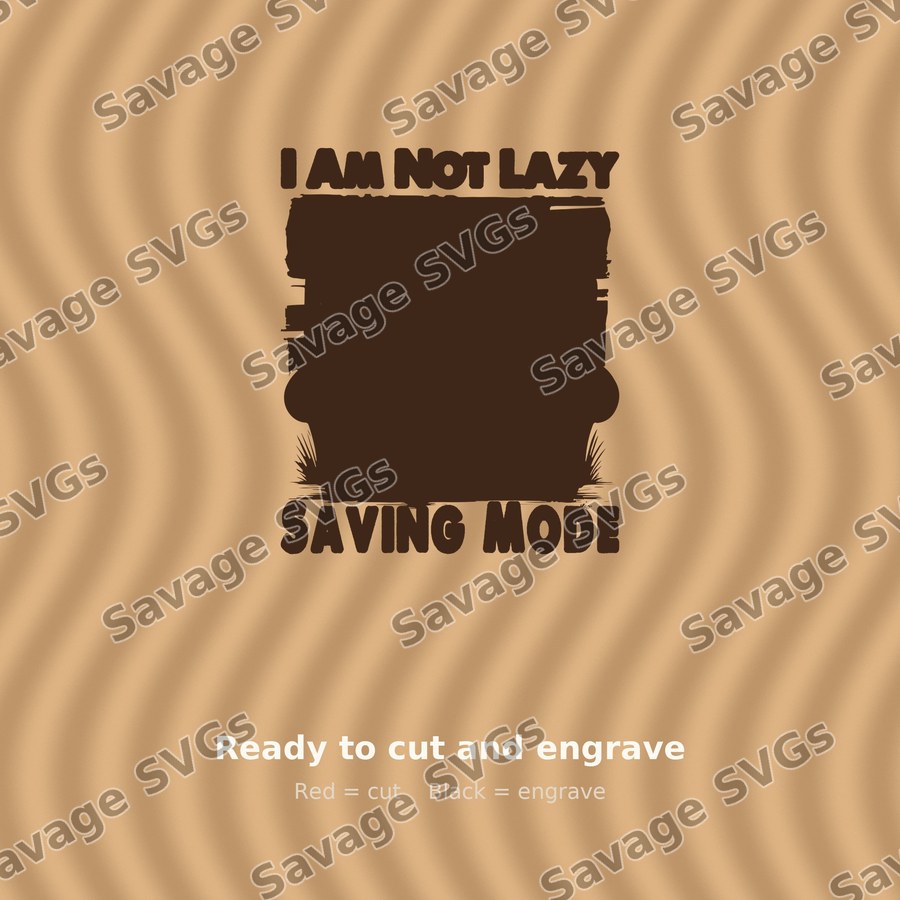 I Am Not Lazy Saving Mode
