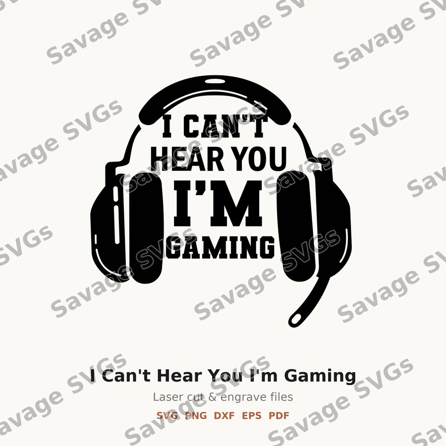 I Can't Hear You I'm Gaming
