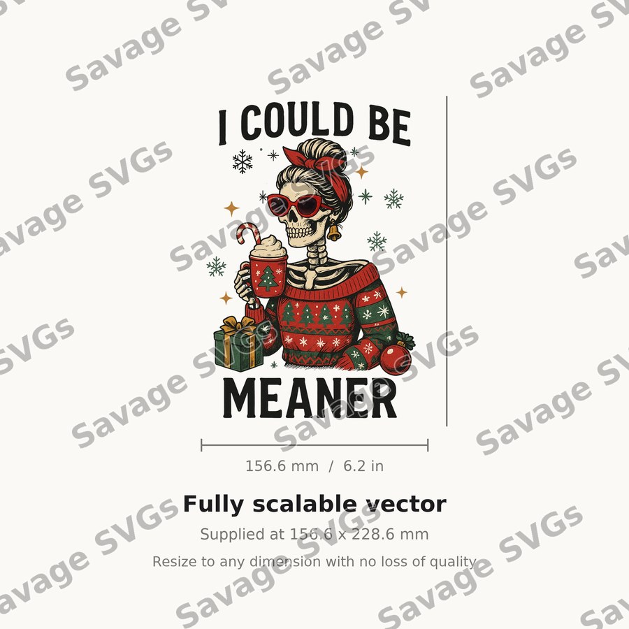 I Could Be Meaner