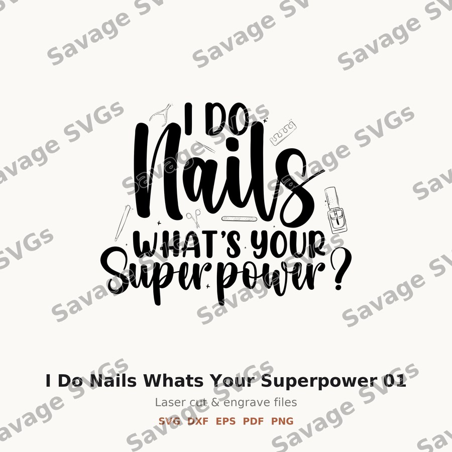 I Do Nails Whats Your Superpower 01
