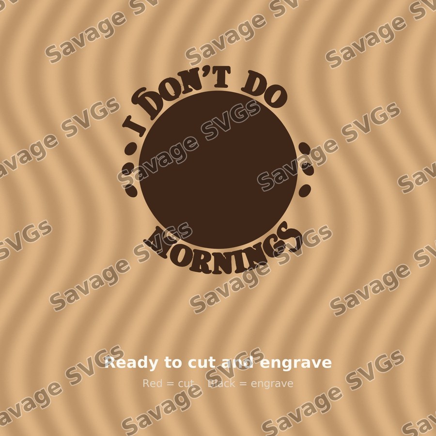 I Don't Do Mornings