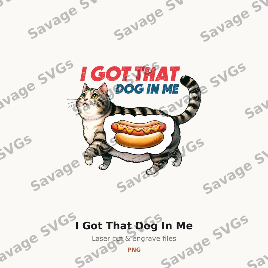 I Got That Dog In Me