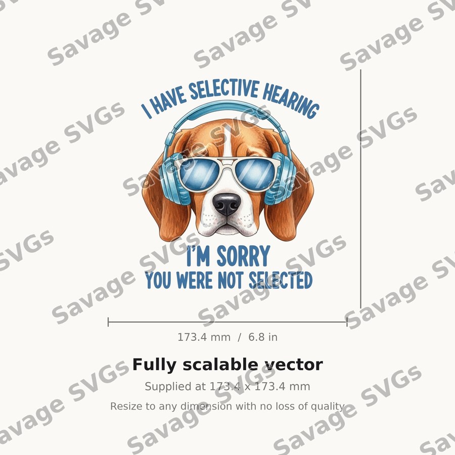 I Have Selective Hearing
