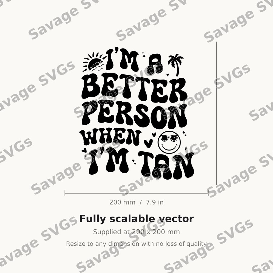 I M A Better Person When I M Tan BACK 1 01
