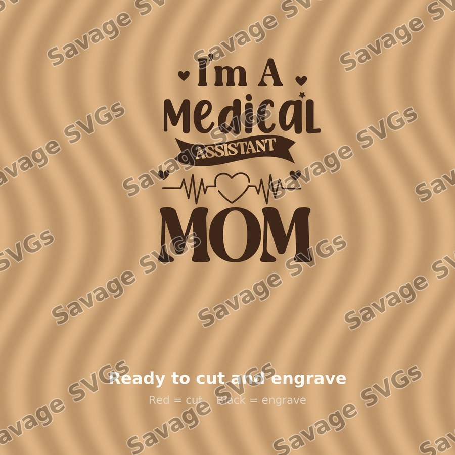 I'm A Medical Assistant Mom