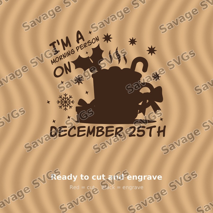 I'm A Morning Person On December 25th