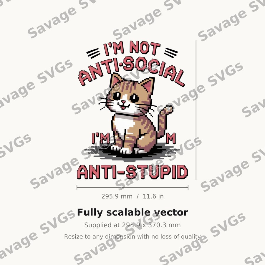 I'm Not Anti-Social Cat