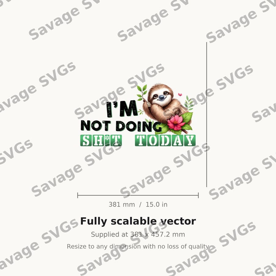 I'm Not Doing Sh*t Today