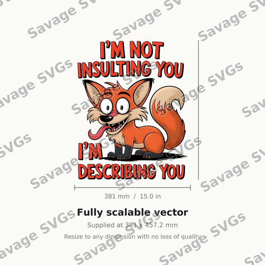 I'm Not Insulting You