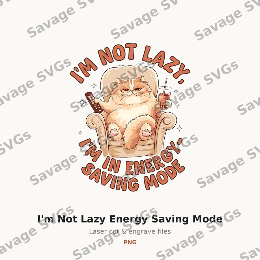 I'm Not Lazy Energy Saving Mode