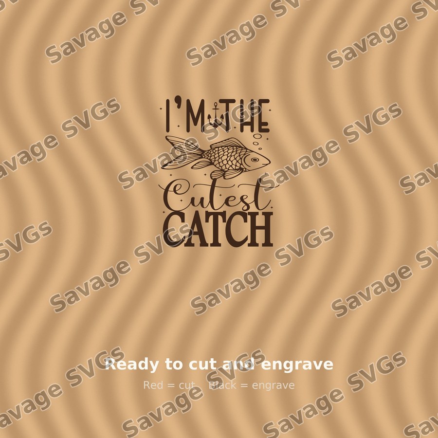 I'm The Cutest Catch