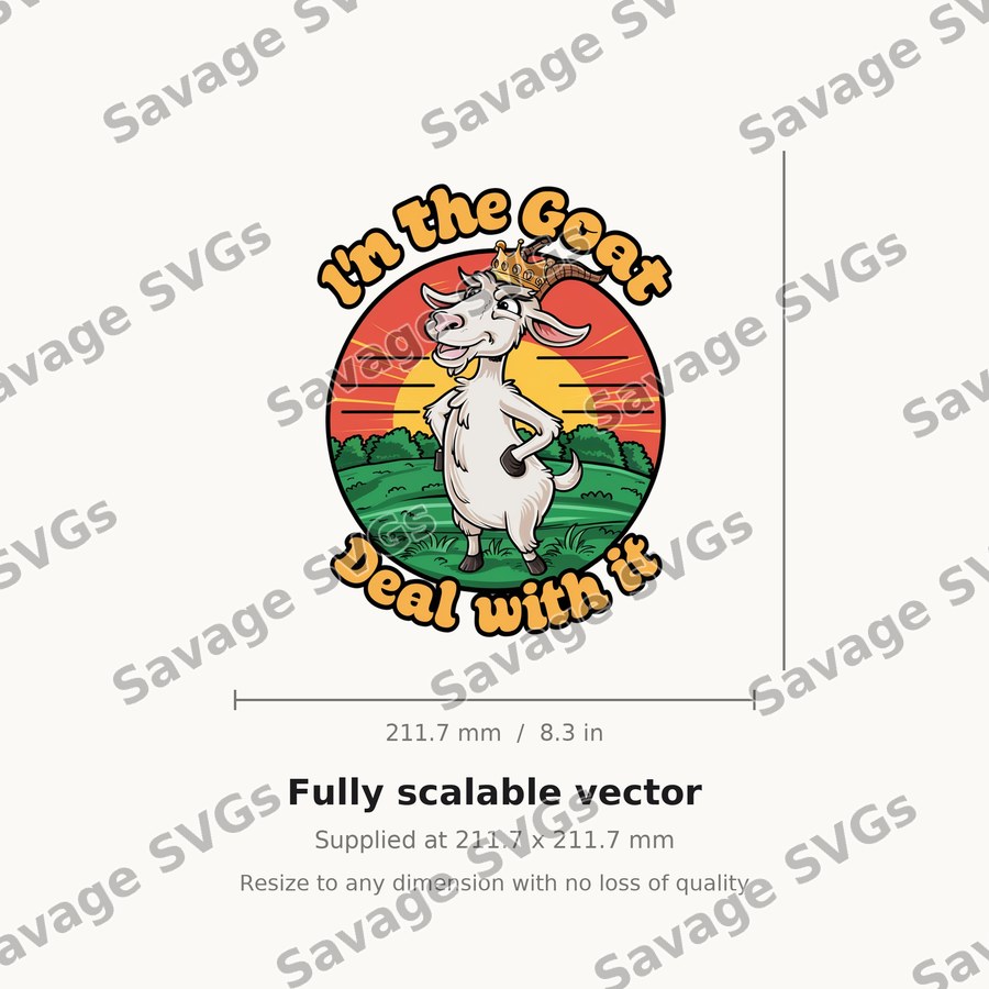 I'm The Goat Deal With It