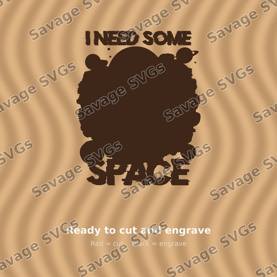 I Need Some Space
