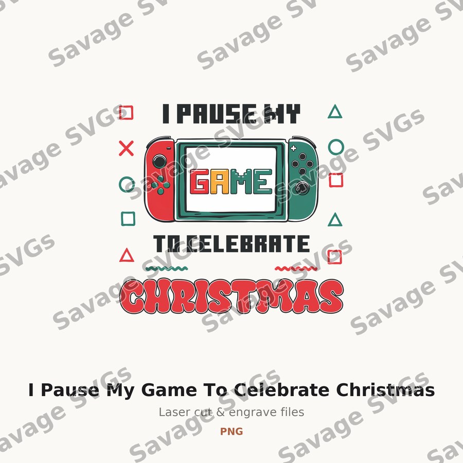 I Pause My Game To Celebrate Christmas