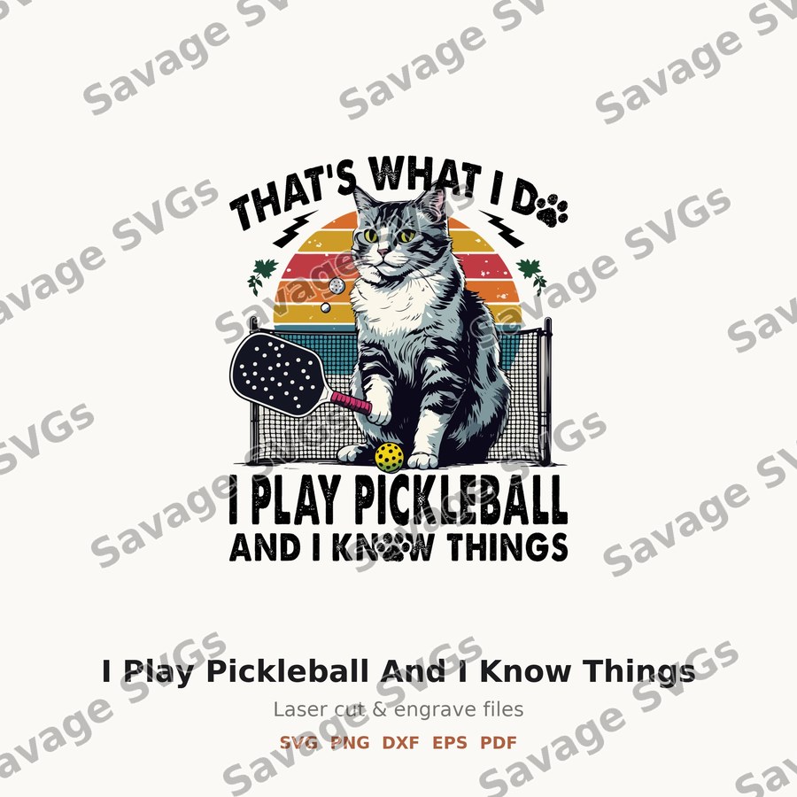I Play Pickleball And I Know Things