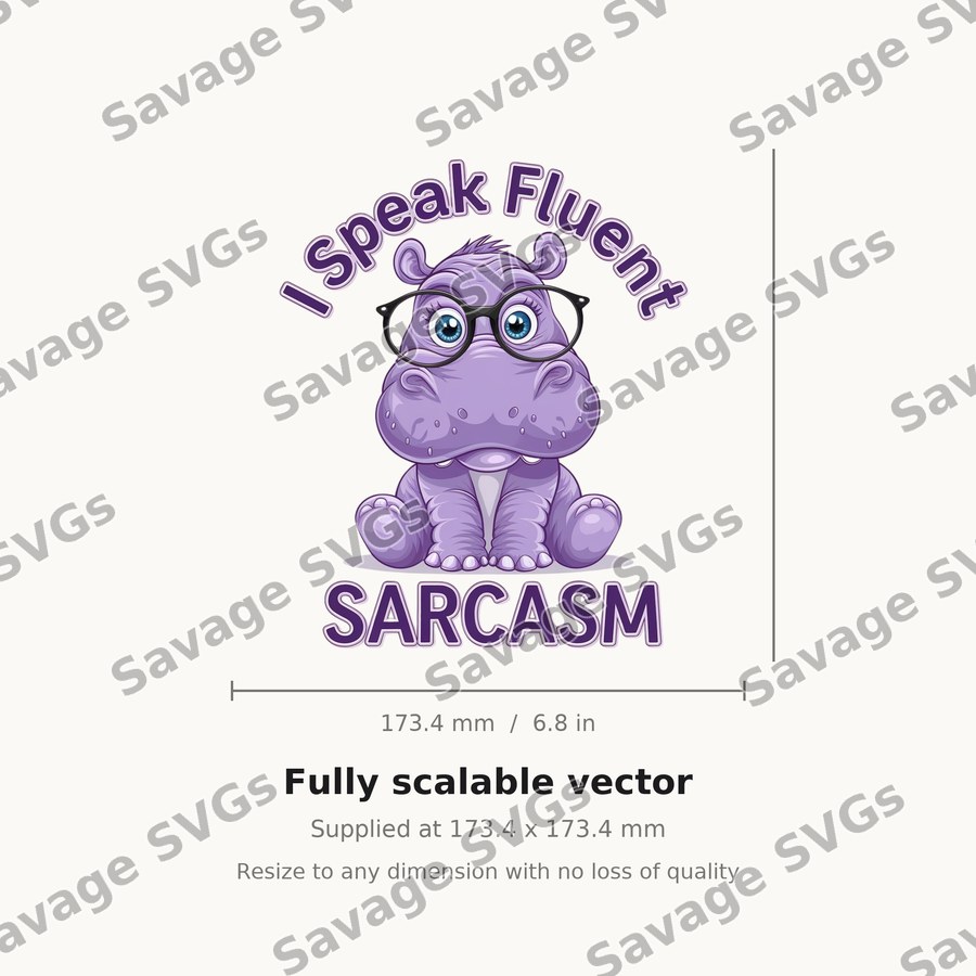 I Speak Fluent Sarcasm Hippo