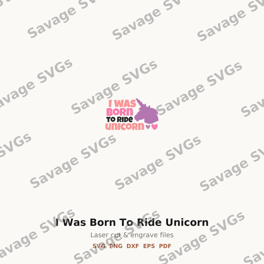 I Was Born To Ride Unicorn