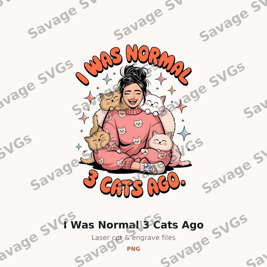 I Was Normal 3 Cats Ago