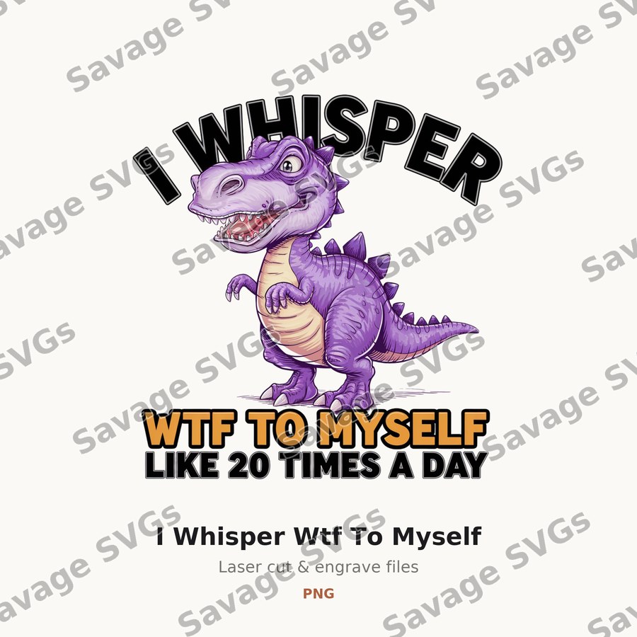 I Whisper Wtf To Myself