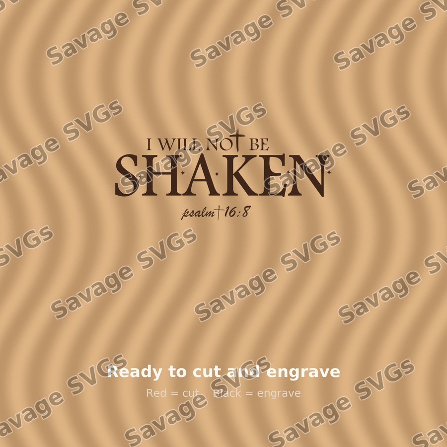 I Will Not Be Shaken