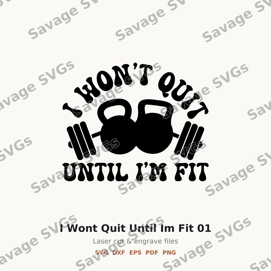 I Wont Quit Until Im Fit 01