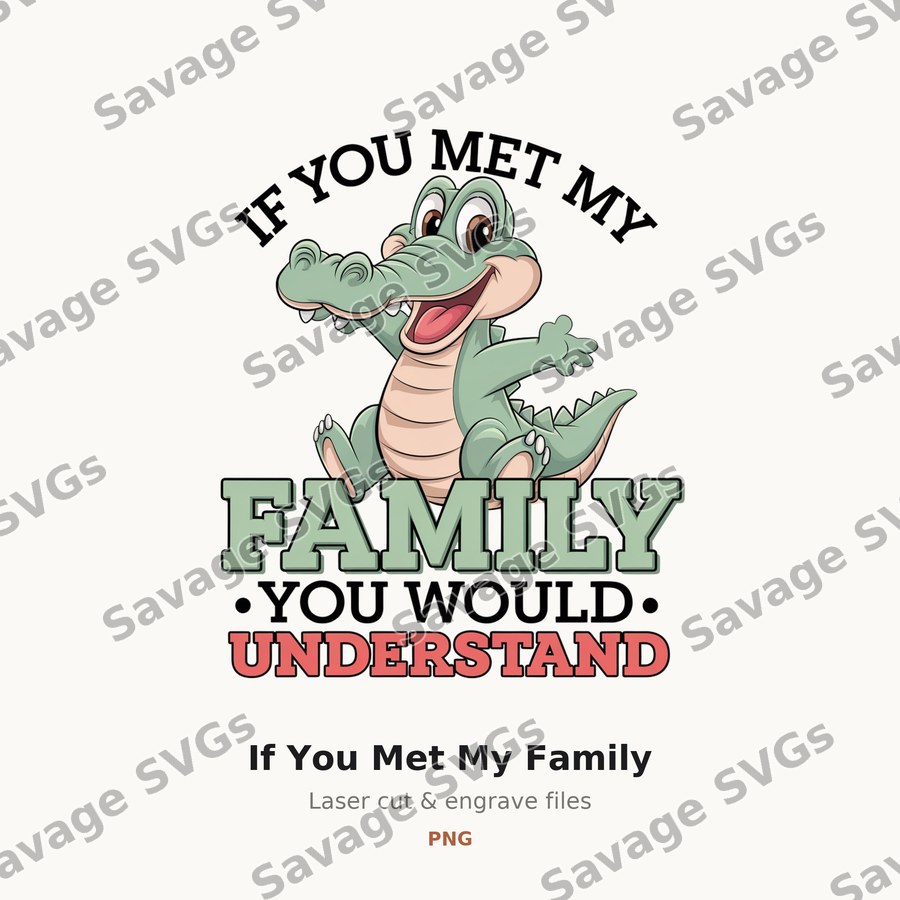 If You Met My Family