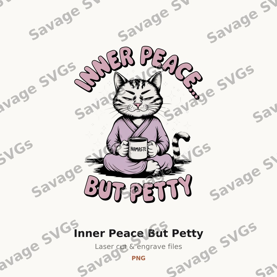 Inner Peace But Petty