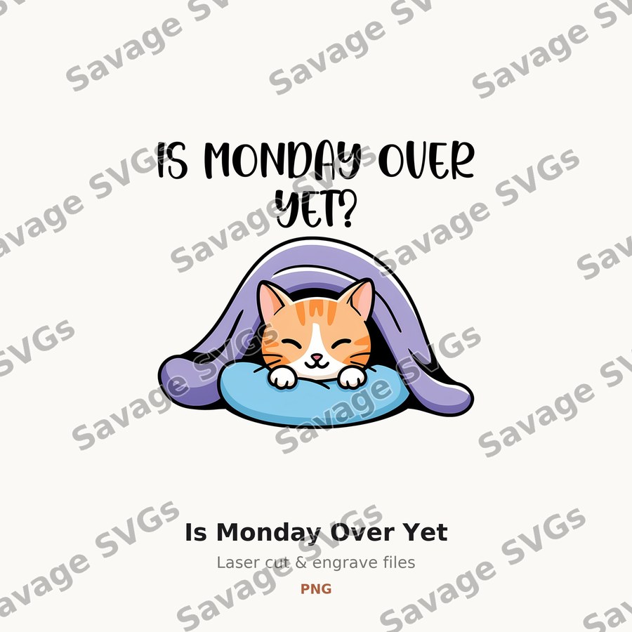 Is Monday Over Yet