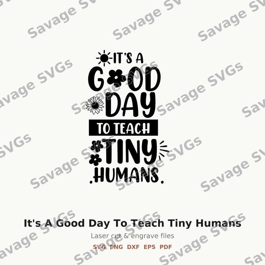 It's A Good Day To Teach Tiny Humans