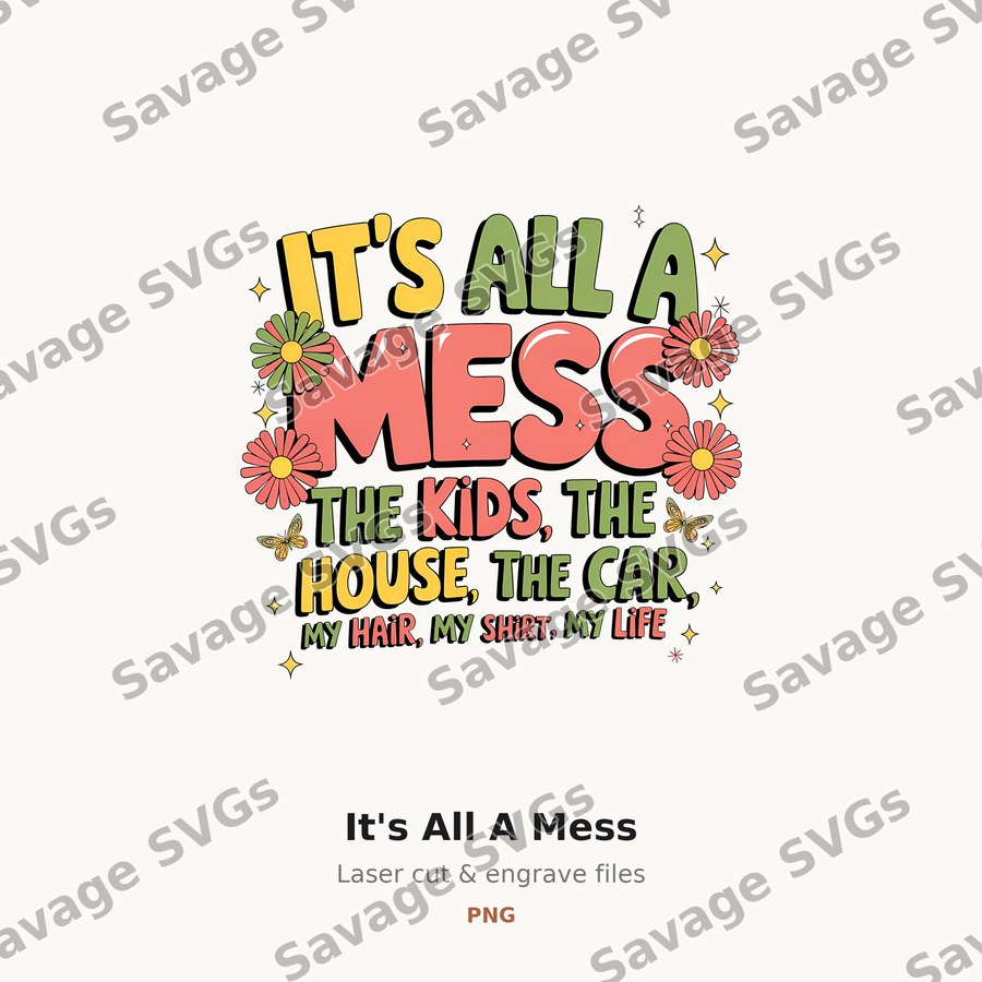 It's All A Mess