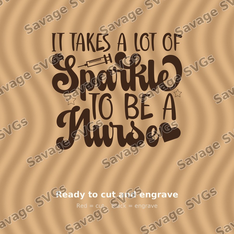 It Takes A Lot Of Sparkle To Be A Nurse