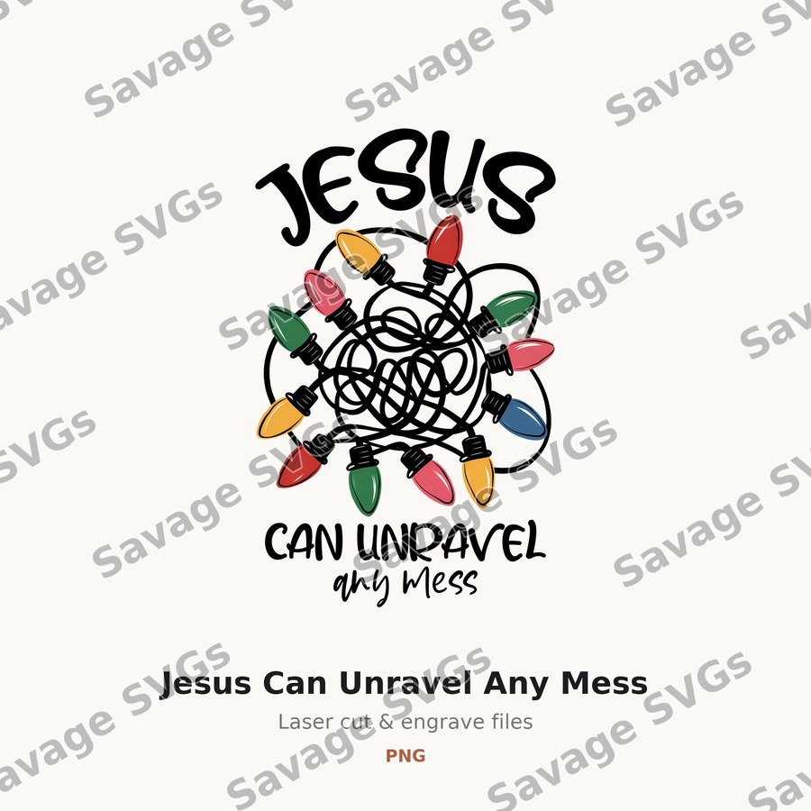 Jesus Can Unravel Any Mess
