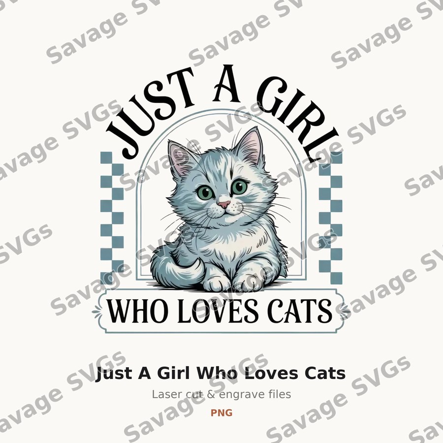Just A Girl Who Loves Cats