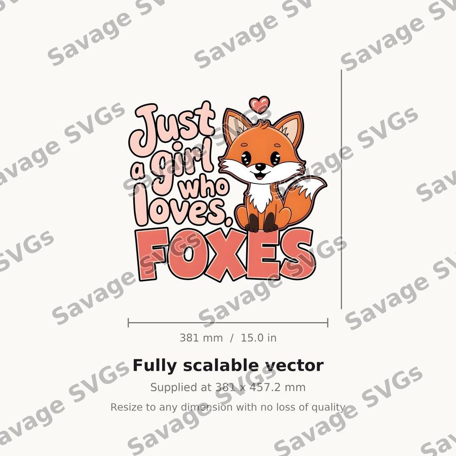 Just A Girl Who Loves Foxes