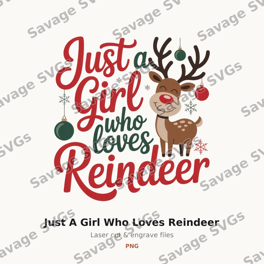 Just A Girl Who Loves Reindeer
