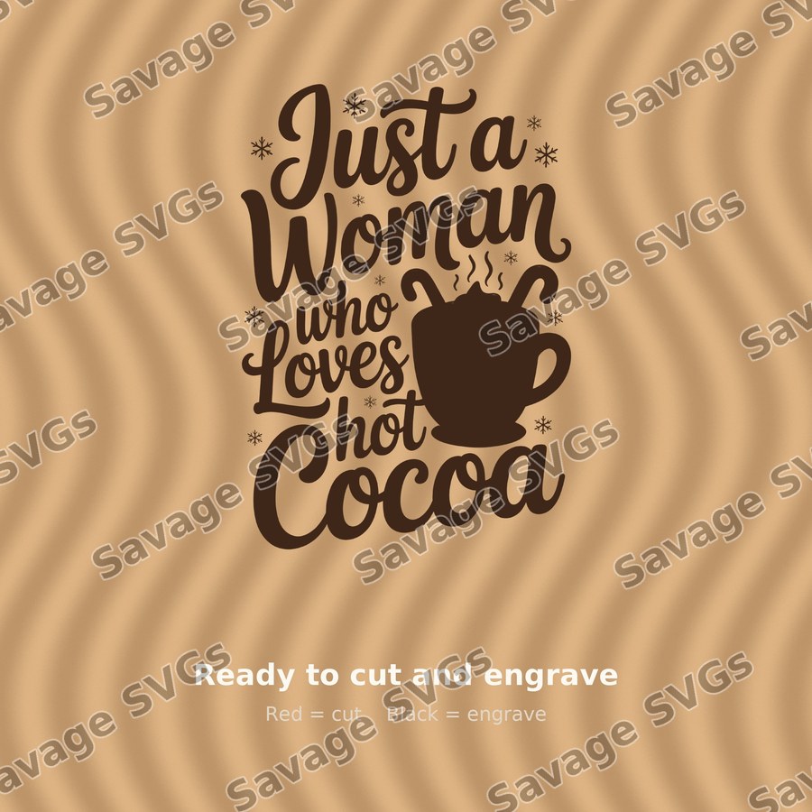 Just A Woman Who Loves Hot Cocoa