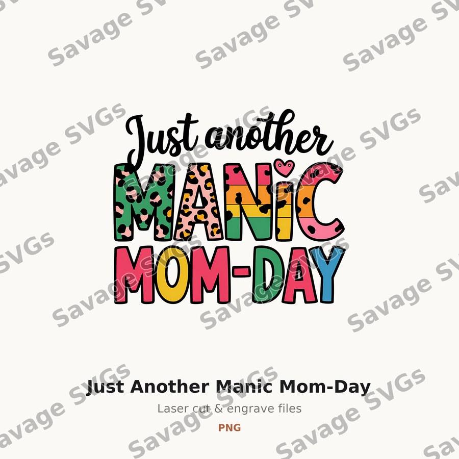 Just Another Manic Mom-Day