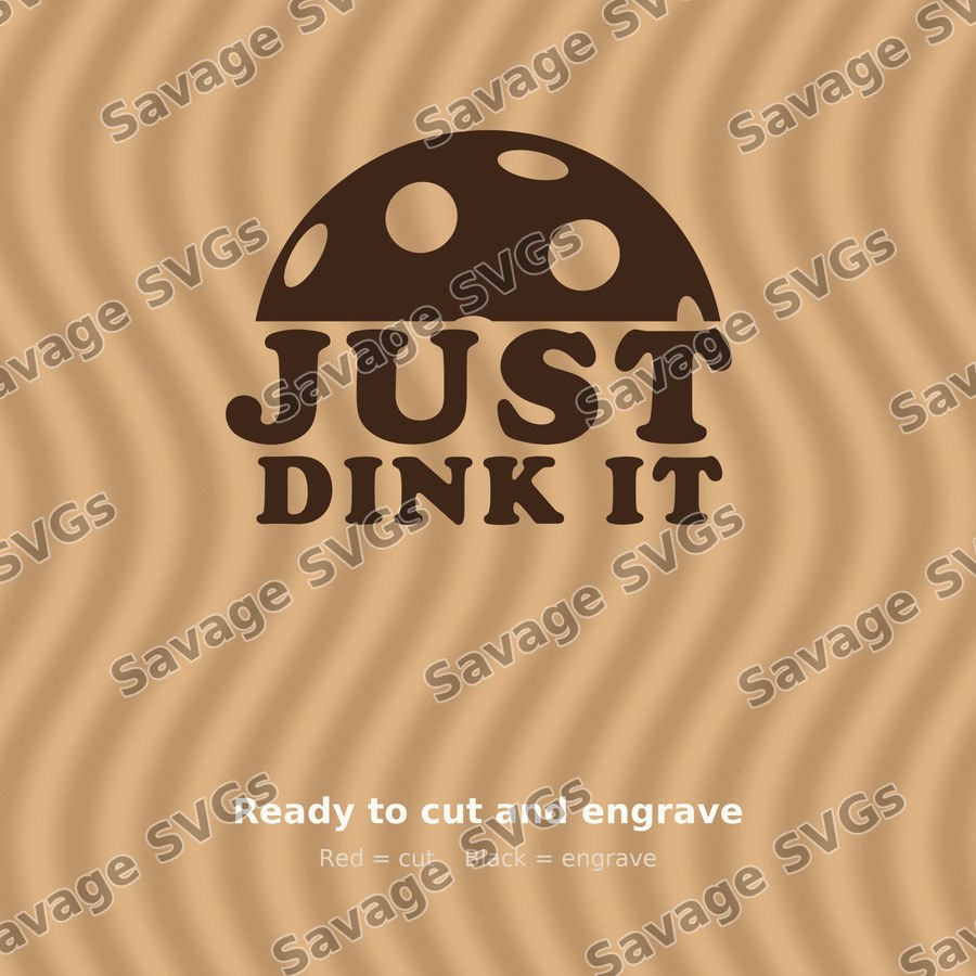 Just Dink It