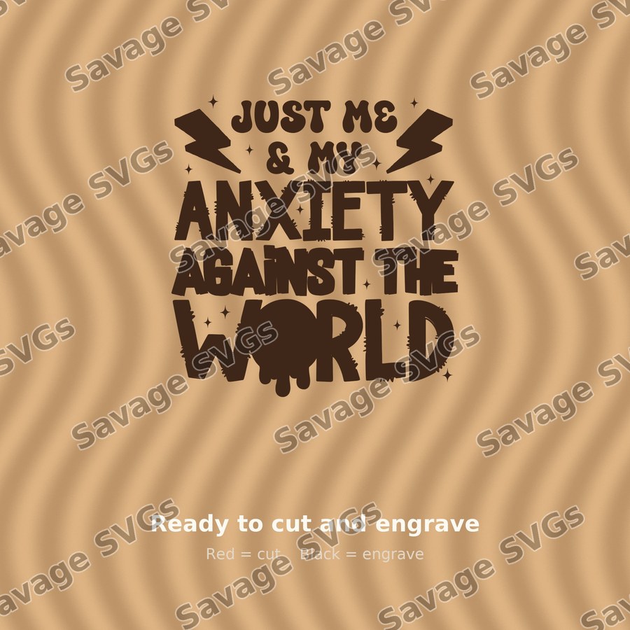 Just Me And My Anxiety