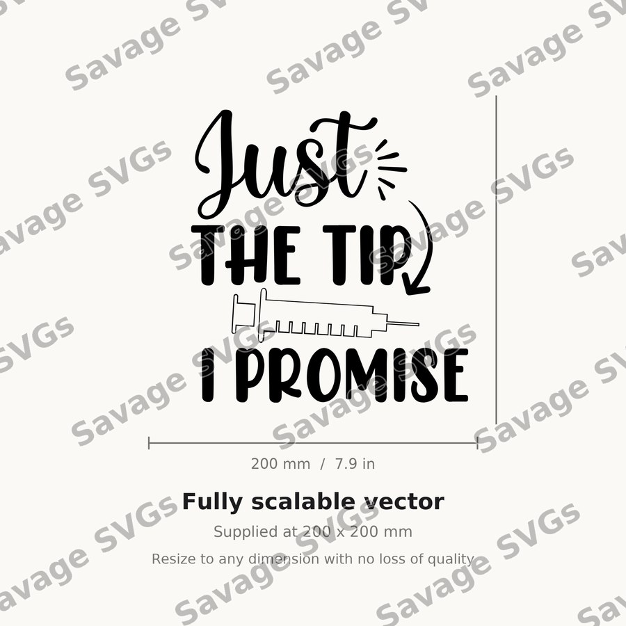Just The Tip I Promise