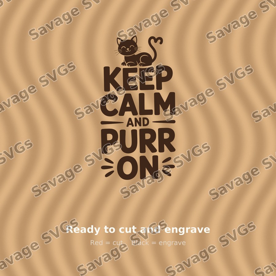 Keep Calm And Purr On