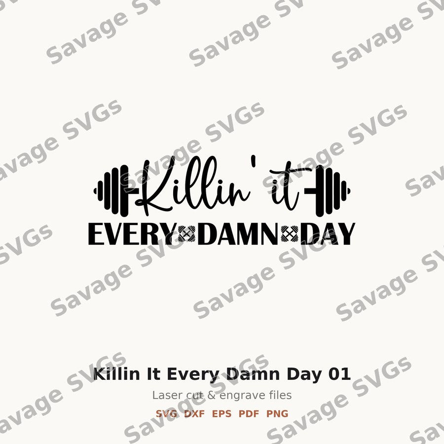Killin It Every Damn Day 01
