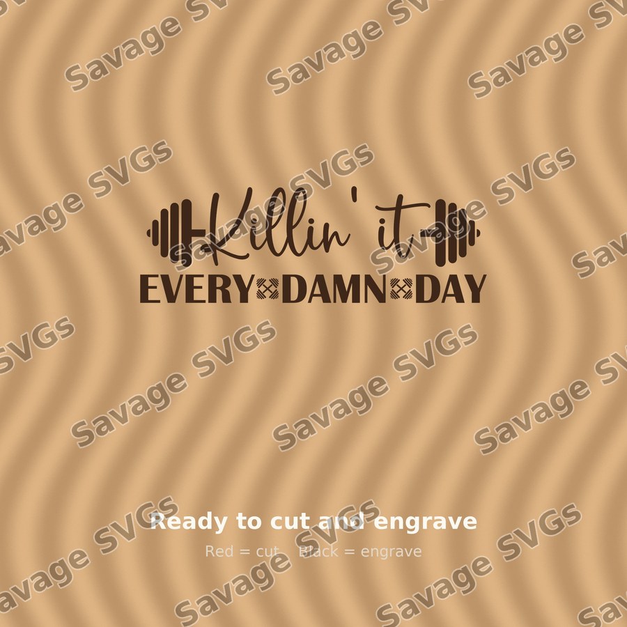 Killin It Every Damn Day 01
