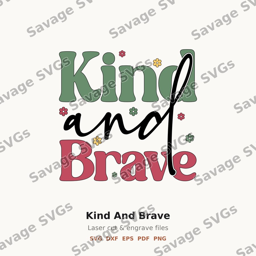 Kind And Brave