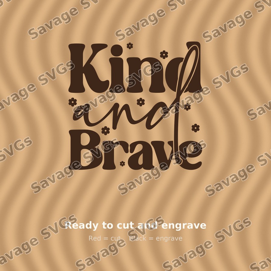 Kind And Brave