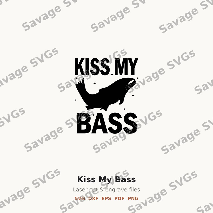 Kiss My Bass