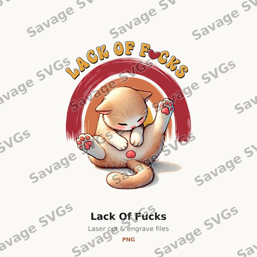 Lack Of Fucks